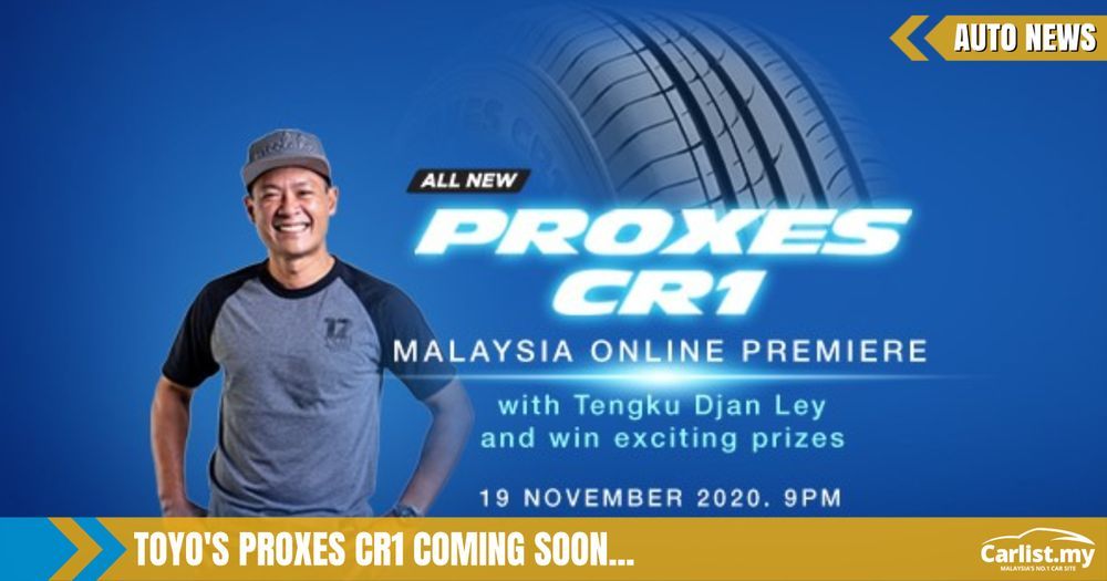Toyo To Roll Out The Proxes CR1 In Malaysia This Month
