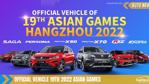 Proton Named One Of The Official Vehicles Of The 19th Asian Games Hangzhou 2022