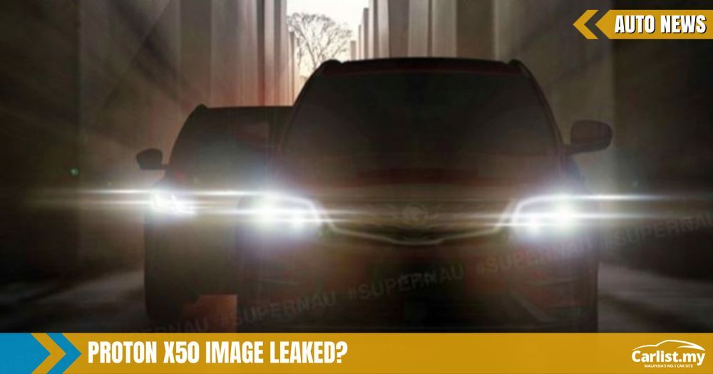 Proton X50 Teaser Image Leaked From Proton Dealer In Bintulu?