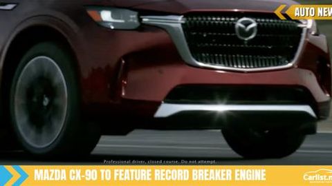 The Mazda CX-90 will feature Mazda's most powerful engine ever