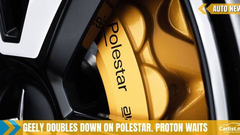EV-Centric Geely Factory To Make Polestar Cars. Could Be Done In Malaysia?